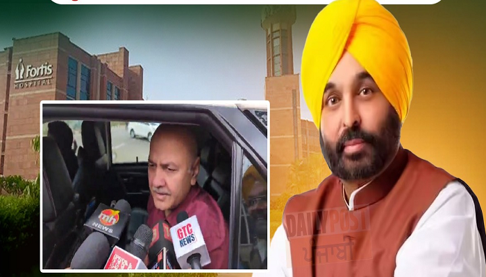 मोहाली: फोर्टिस अस्पताल में भर्ती मुख्यमंत्री भगवंत मान से मिले मनीष सिसोदिया